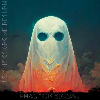 Phantom Signal by To The Stars We Return