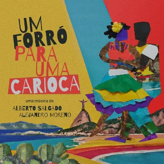 Um Forró para uma Carioca by Alberto Salgado