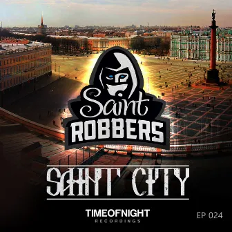 Saint City by Saint Robbers