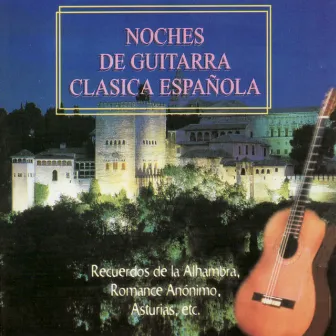 Noches De Guitarra Clasica Española by Francisco Seco