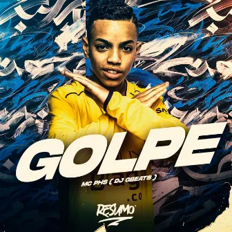 Golpe by MC PHS