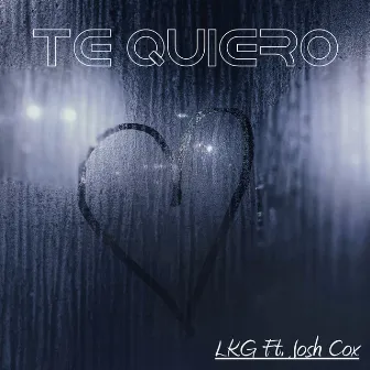 Te Quiero by LKG