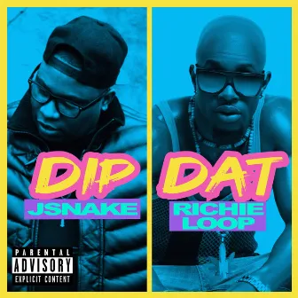 Dip Dat by JSnake