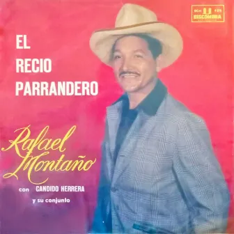 El Recio Parrandero by Candido Herrera Y Su Conjunto