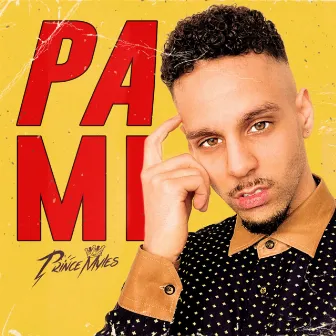 Pa Mi by Prince Myles