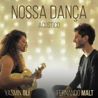 Nossa Dança (Acústico) by Fernando Malt