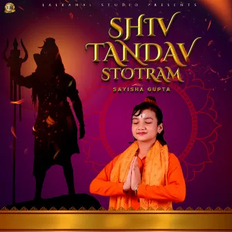 SHIV TANDAV STOTRAM by Saajan Dhaliwal