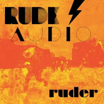 Ruder by Rude Audio