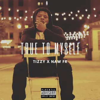 True To Myself by Tizzy