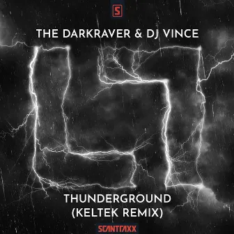 Thunderground (KELTEK Remix) by The Darkraver