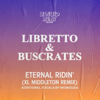 Eternal Ridin' (XL Middleton Remix) by Buscrates