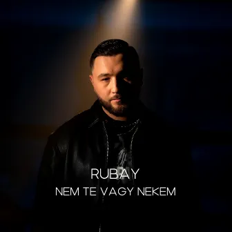 Nem te vagy nekem by Rubay