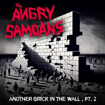 Another Brick In The Wall, Pt. 2 by Angry Samoans