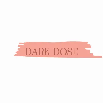 Dark Dose (Freestyle) by Blako