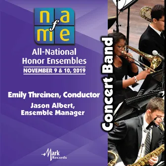 2019 National Association for Music Education (NAfME): Concert Band [Live] by Emily Threinen