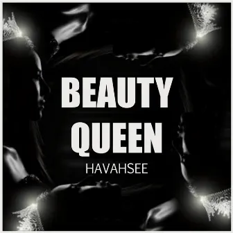 Beauty Queen by Havahsee