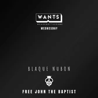 Free John the Baptist by Blaque Nubon