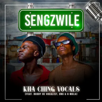 Sengzwile by Kha Ching Vocals