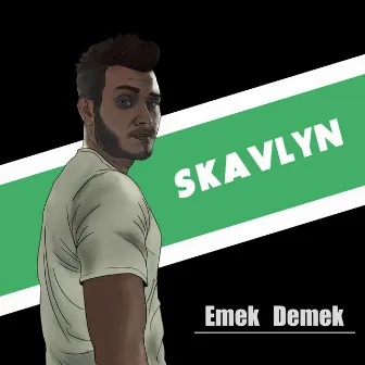 Emek Demek by Skavlyn