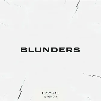 Blunders by UpSmoke