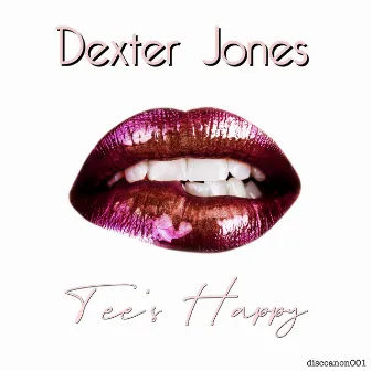 Tee's Happy by Dexter Jones