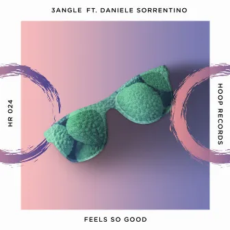 Feels so Good by Daniele Sorrentino