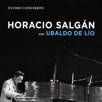 Ultimo Concierto by Horacio Salgán