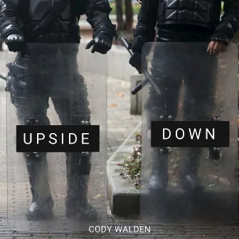 Upside Down by Cody Walden