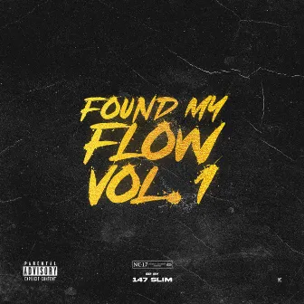 Found My Flow, Vol. 1 by 147 Slim