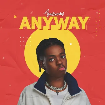 Anyway by Awesome