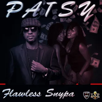 Patsy by Flawless Snypa