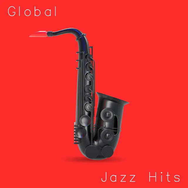 Global Jazz Hits: Top 15 Instrumental Vibes