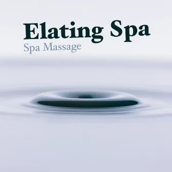 Elating Spa by Spa Massage