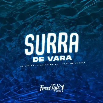 Surra de Vara by FreesTyle Sounds