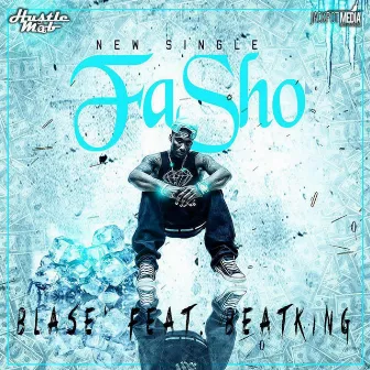 FaSho by Blase' Santana