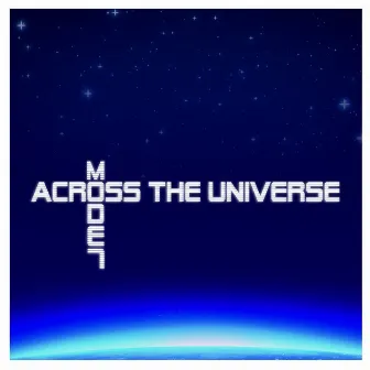 Across the Universe by Mode7