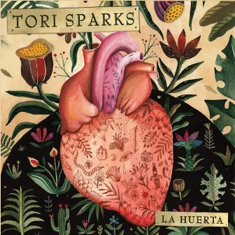 La Huerta by Tori Sparks