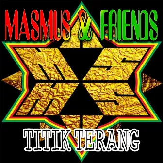 Titik Terang (Masmus & Friends) by Masmus