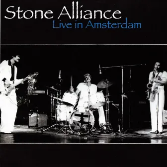 Live in Amsterdam by Stone Alliance