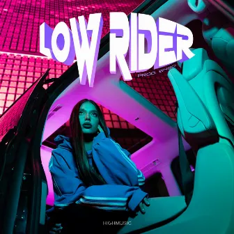 LOWRIDER by NICOL