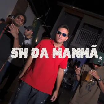 5H Da Manhã by Mc Januário