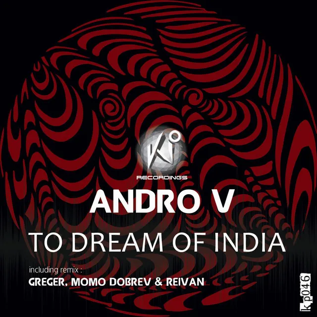 To Dream of India - Greger Remix