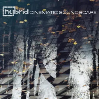 Cinematic Soundscape by Hybrid