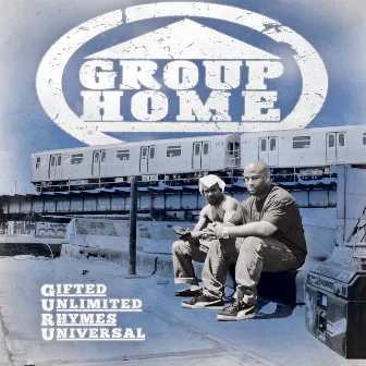 Gifted Unlimited Rhymes Universal by Group Home