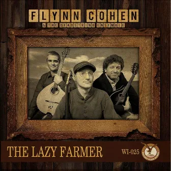 The Lazy Farmer by Flynn Cohen