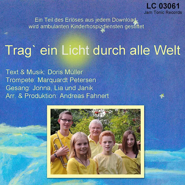 Trag'ein Licht durch alle Welt