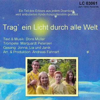 Trag'ein Licht durch alle Welt by Marquardt Petersen