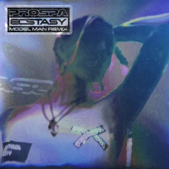 Ecstasy (Over & Over) [Model Man Remix] by Prospa