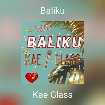 Baliku by Kae Glass