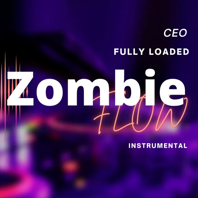 Zombie Flow - Instrumental